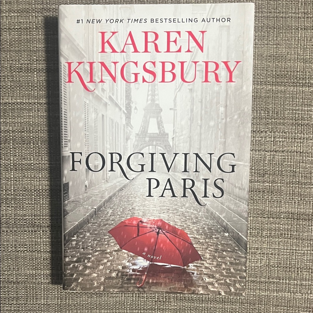 Forgiving Paris Hardcover book by Karen Kingsbury